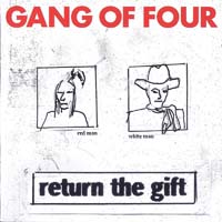 Gang Of Four - Return the Gift